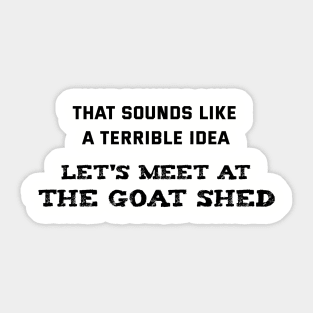 Goat Shed Sticker